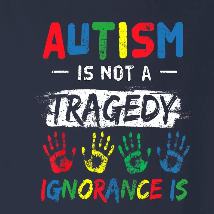 Autism Is Not A Tragedy Support Awareness Acceptance Love Toddler Long Sleeve Shirt