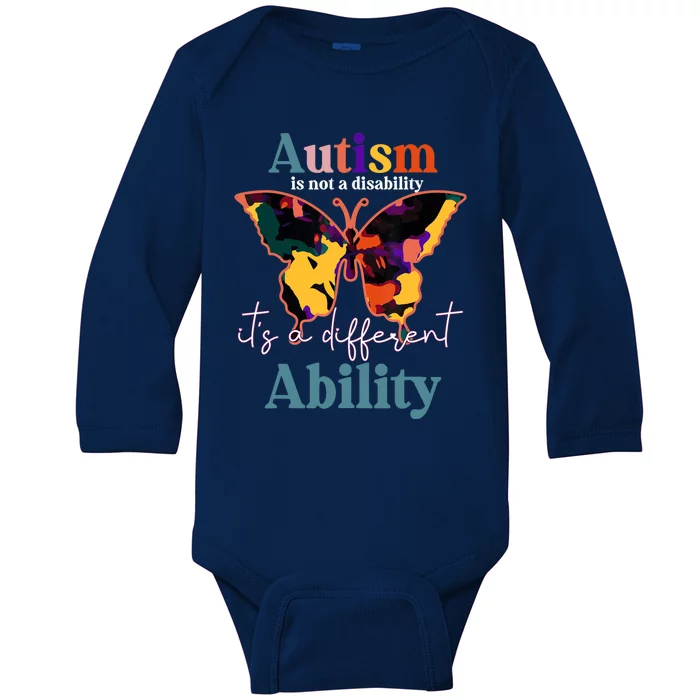 Autism is not a disability its a different ability butterfly Baby Long Sleeve Bodysuit