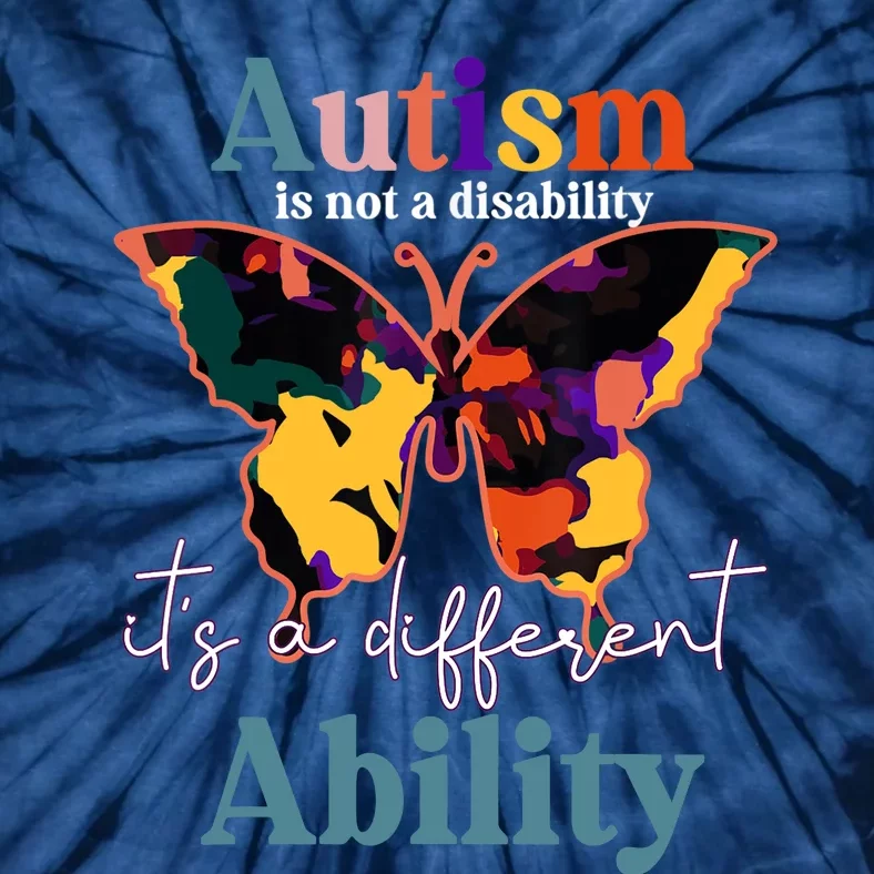 Autism is not a disability its a different ability butterfly Tie-Dye T-Shirt