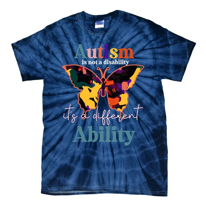 Autism is not a disability its a different ability butterfly Tie-Dye T-Shirt