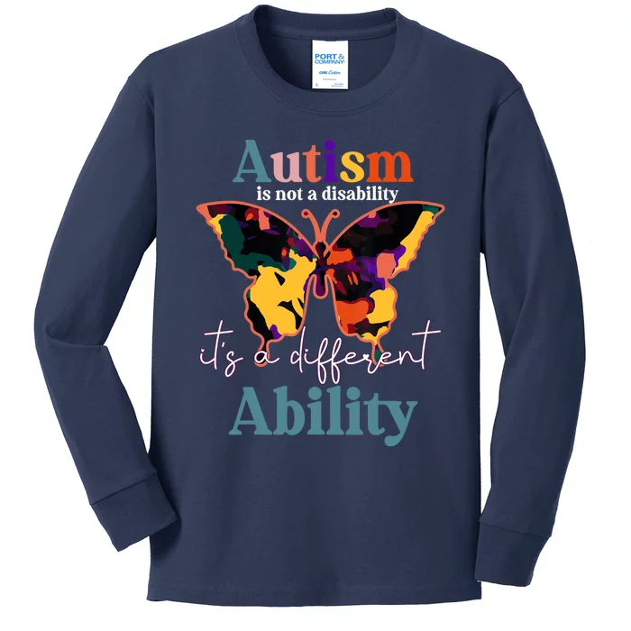 Autism is not a disability its a different ability butterfly Kids Long Sleeve Shirt