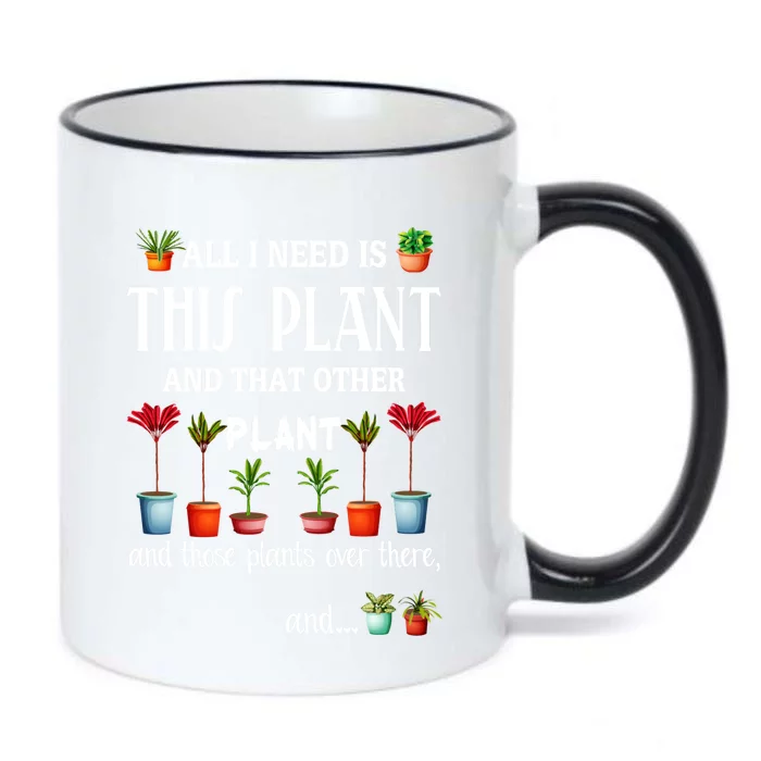 All I Need Is This Plant And That Other Plant Essential Black Color Changing Mug