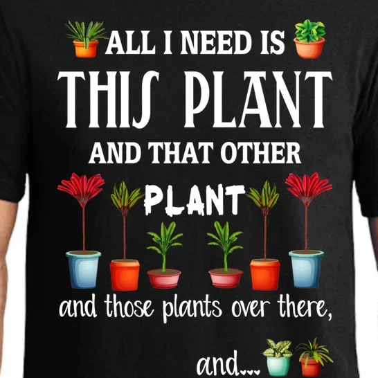 All I Need Is This Plant And That Other Plant Essential Pajama Set