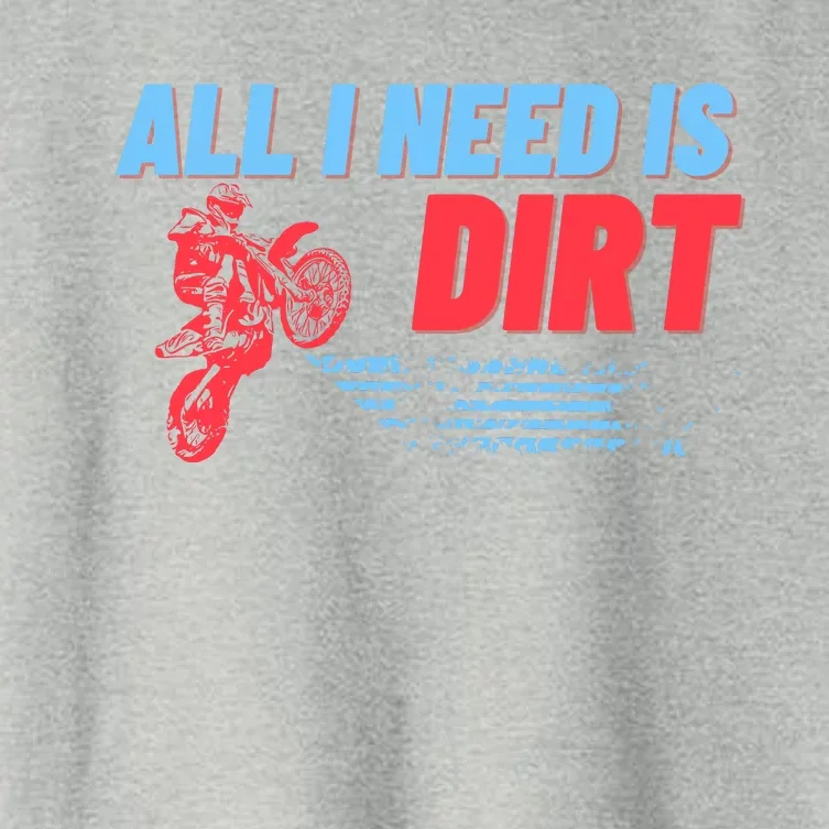 All I Need Is Dirt Bike Motocross OffRoading Women's Crop Top Tee