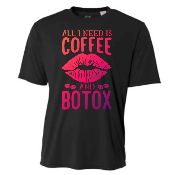 All I Need Is Coffee And Botox Lip Filler Aesthetic Nurse Gift Cooling Performance Crew T-Shirt