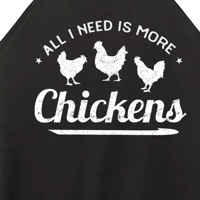 All I Need Is More Chickens Poultry Farmer Hen Rooster Fowl Women’s Perfect Tri Rocker Tank