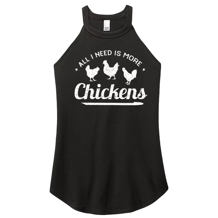 All I Need Is More Chickens Poultry Farmer Hen Rooster Fowl Women’s Perfect Tri Rocker Tank