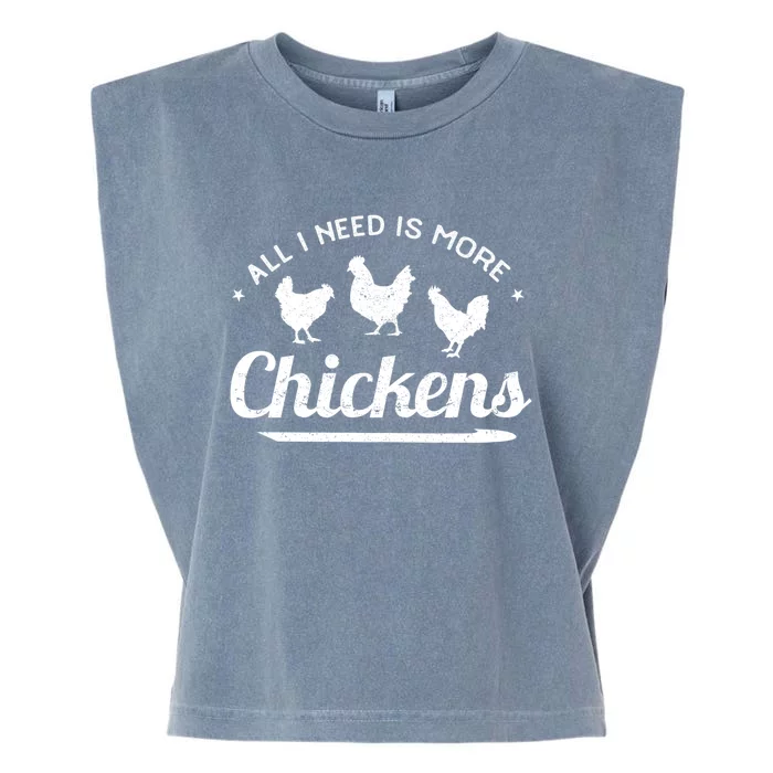 All I Need Is More Chickens Poultry Farmer Hen Rooster Fowl Garment-Dyed Women's Muscle Tee