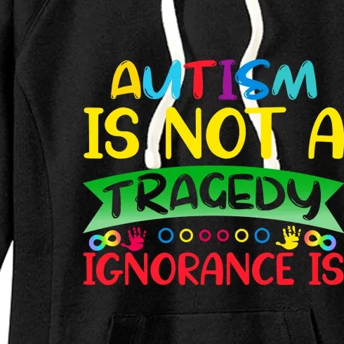 Autism Is Not A Tragedy Women's Fleece Hoodie