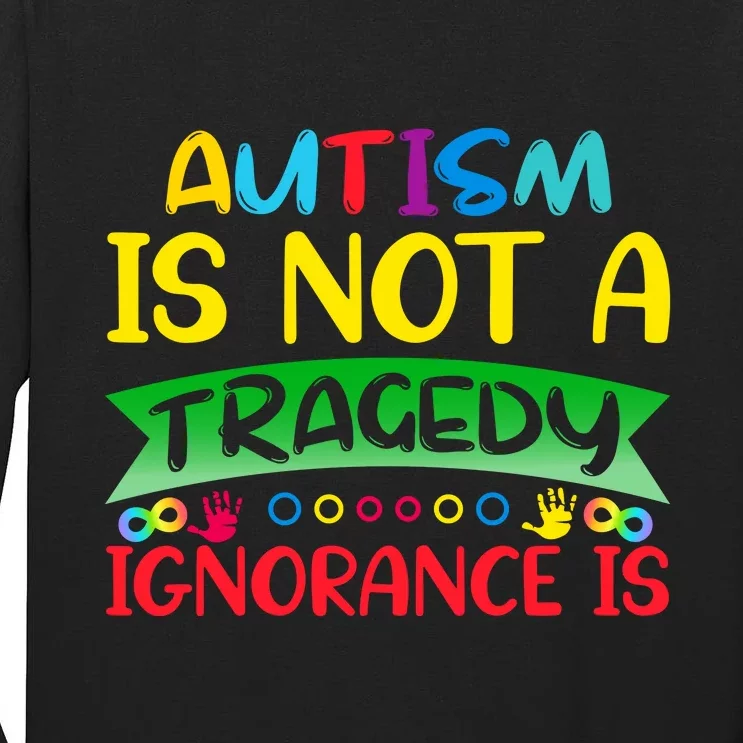 Autism Is Not A Tragedy Tall Long Sleeve T-Shirt