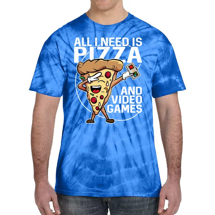 All I Need Is Pizza And Video Games Meaningful Gift Tie-Dye T-Shirt