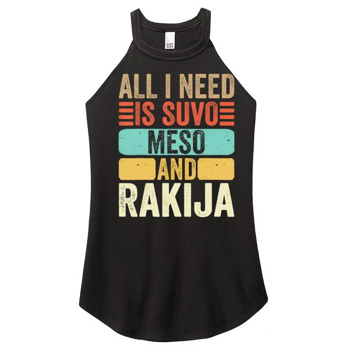 All I Need Is Suvo Meso And Rakija Serbian Women’s Perfect Tri Rocker Tank