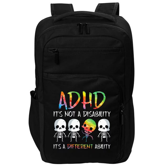 ADHD It's Not Disability It's A Different Ability Skeleton Impact Tech Backpack