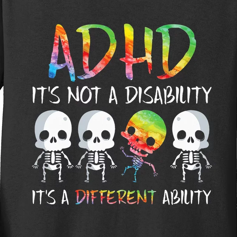 ADHD It's Not Disability It's A Different Ability Skeleton Kids Long Sleeve Shirt