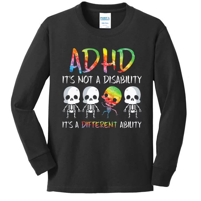 ADHD It's Not Disability It's A Different Ability Skeleton Kids Long Sleeve Shirt