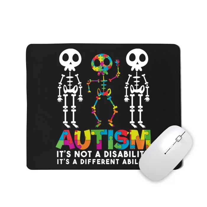 Autism ItS Not A Disability ItS A Different Ability Mousepad