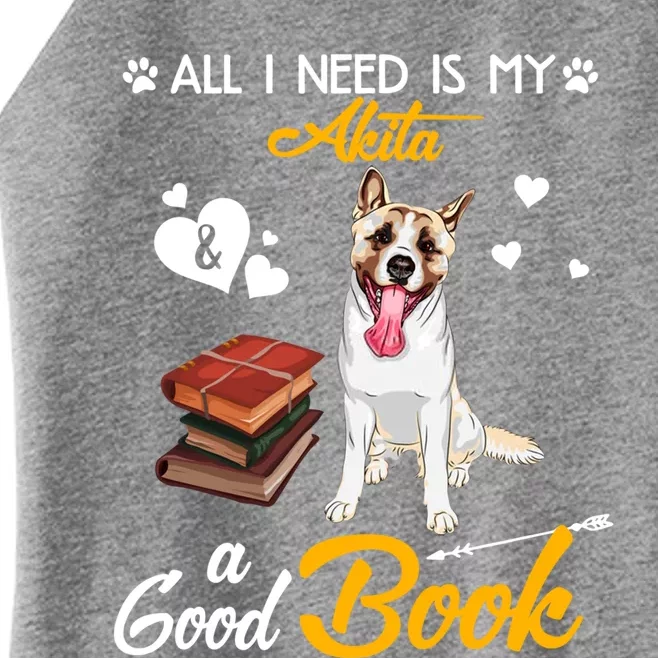 All I Need Is My Akita Dog A Good Book Cute Gift Women’s Perfect Tri Rocker Tank