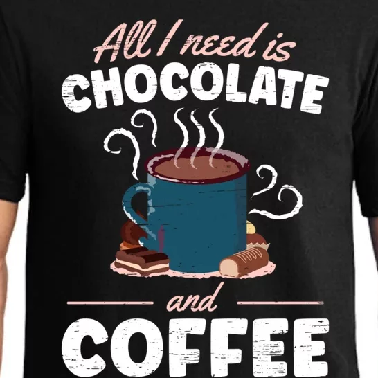 All I Need Is Chocolate And Coffee Gift Pajama Set