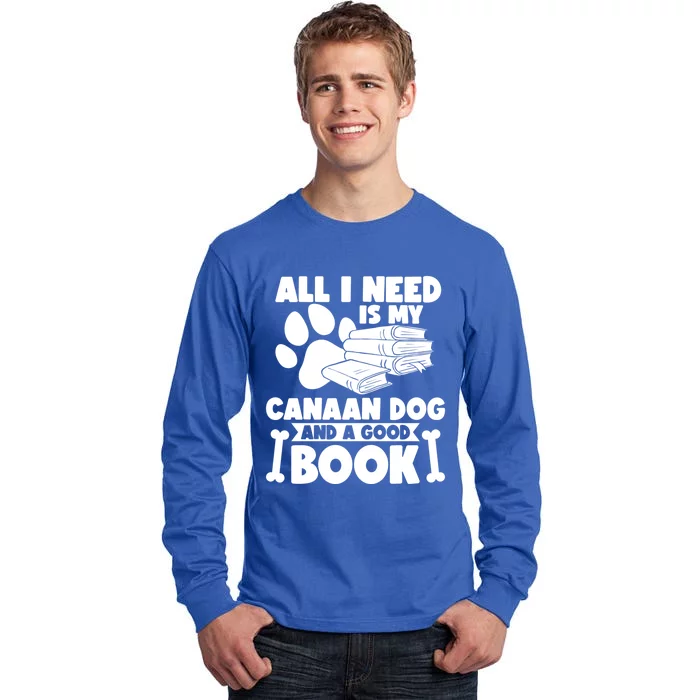 All I Need Is My Canaan Dog And A Good Book Gift Tall Long Sleeve T-Shirt