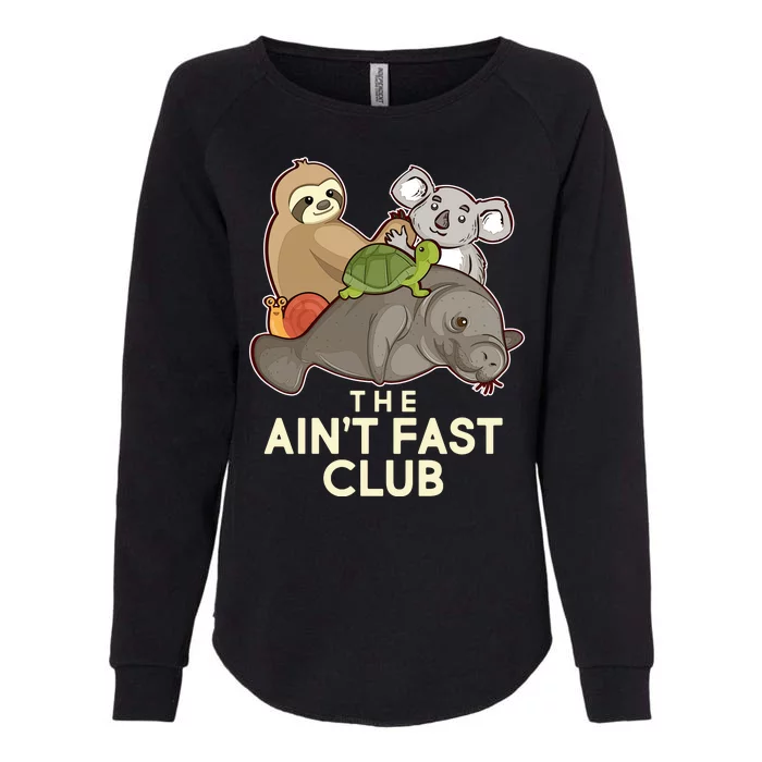 Ain't Fast Club Funny Animal Womens California Wash Sweatshirt