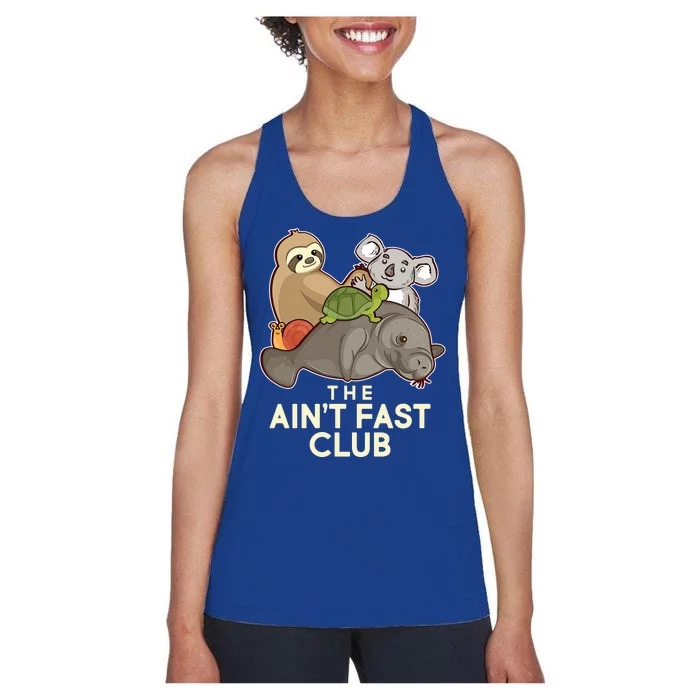 Ain't Fast Club Funny Animal Women's Racerback Tank