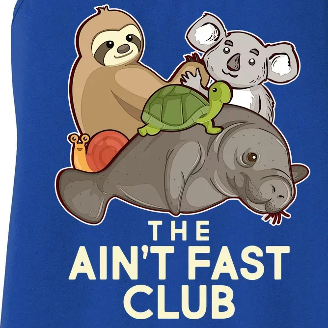 Ain't Fast Club Funny Animal Women's Racerback Tank