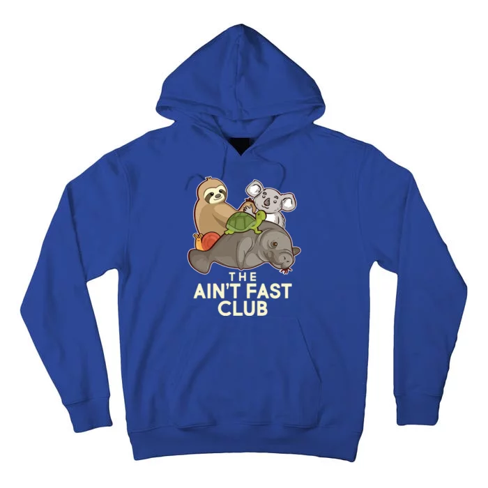 Ain't Fast Club Funny Animal Tall Hoodie