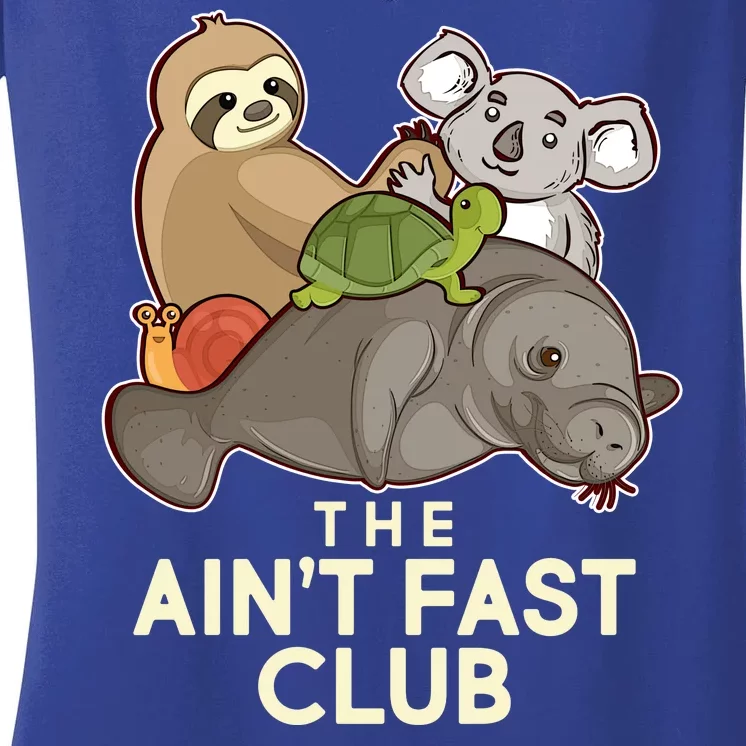 Ain't Fast Club Funny Animal Women's V-Neck T-Shirt