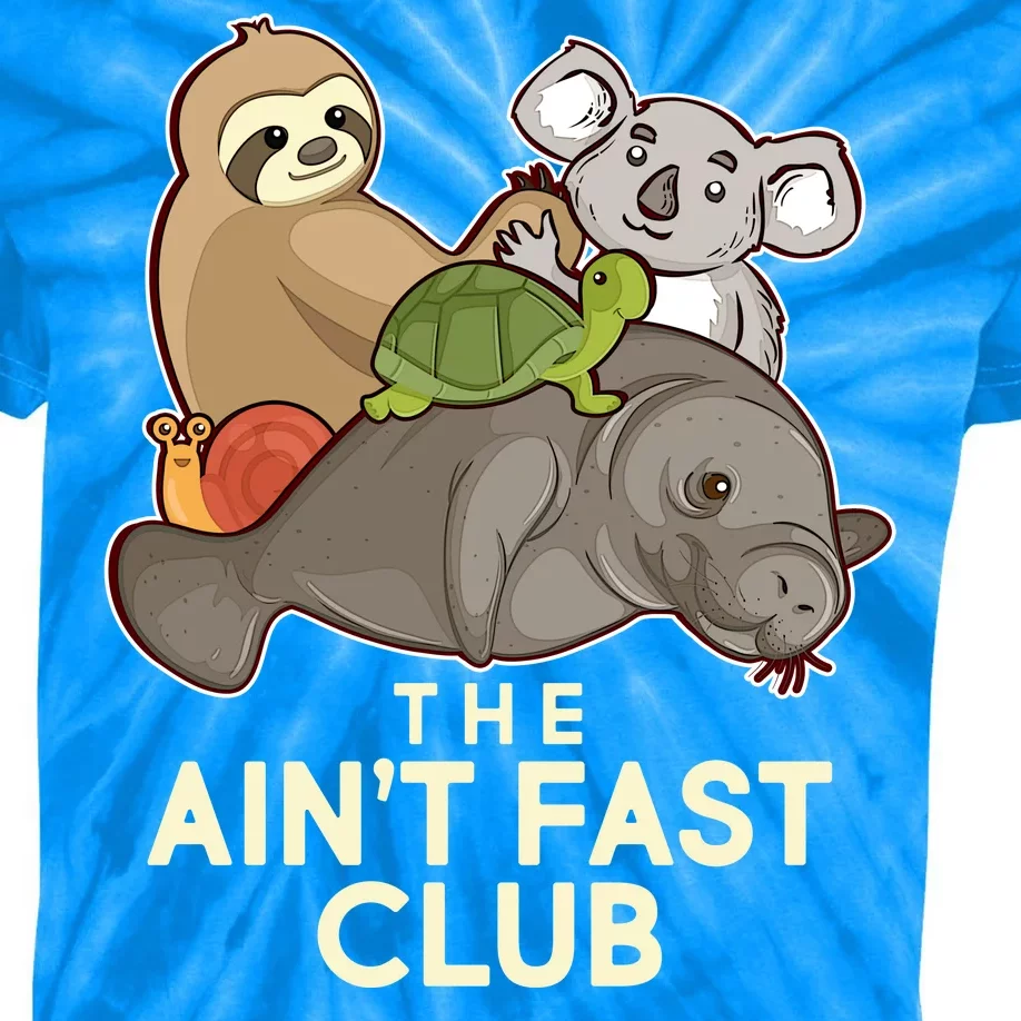 Ain't Fast Club Funny Animal Kids Tie-Dye T-Shirt