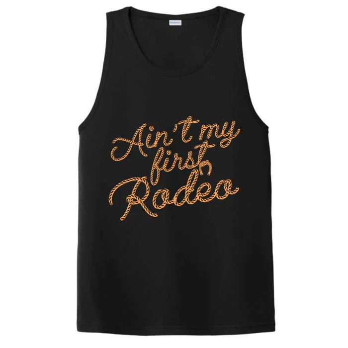 Ain't My First Rodeo Performance Tank