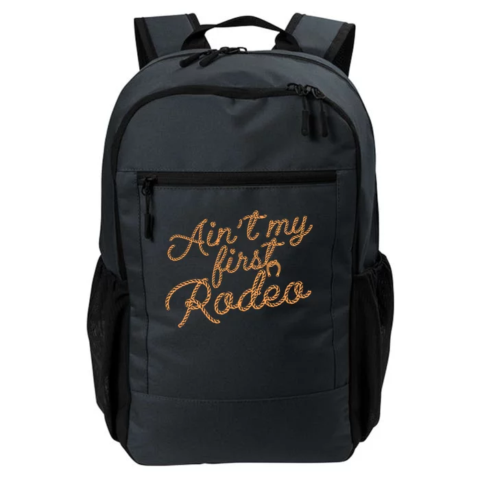 Ain't My First Rodeo Daily Commute Backpack