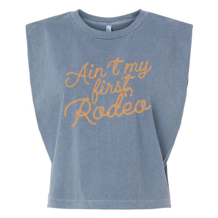 Ain't My First Rodeo Garment-Dyed Women's Muscle Tee