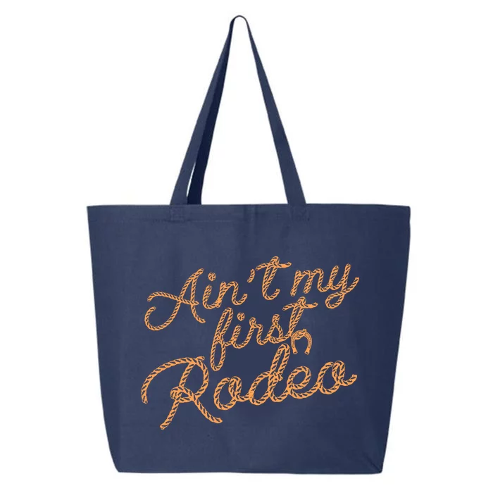 Ain't My First Rodeo 25L Jumbo Tote