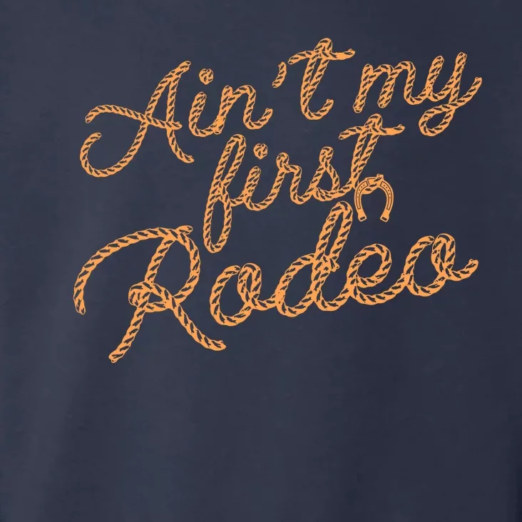 Ain't My First Rodeo Toddler Hoodie