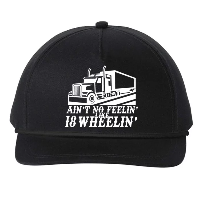 Ain't No Feelin' Like 18 Wheelin' Snapback Five-Panel Rope Hat