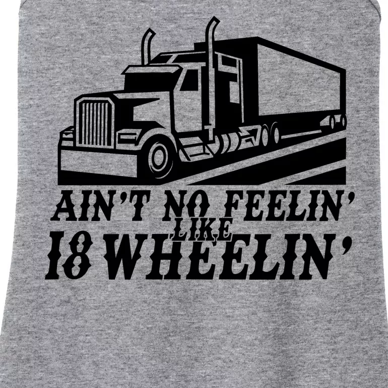 Ain't No Feelin' Like 18 Wheelin' Ladies Essential Tank