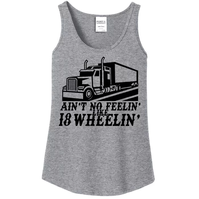 Ain't No Feelin' Like 18 Wheelin' Ladies Essential Tank