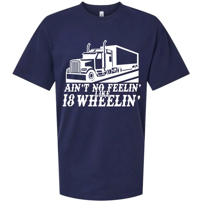 Ain't No Feelin' Like 18 Wheelin' Sueded Cloud Jersey T-Shirt