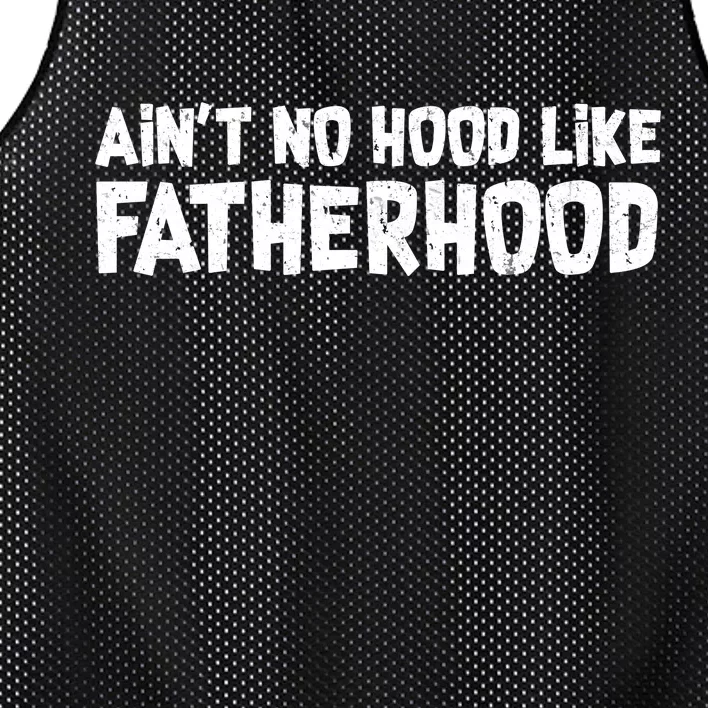 Ain't No Hood Like Fatherhood Mesh Reversible Basketball Jersey Tank