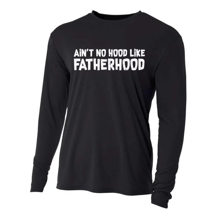 Ain't No Hood Like Fatherhood Cooling Performance Long Sleeve Crew