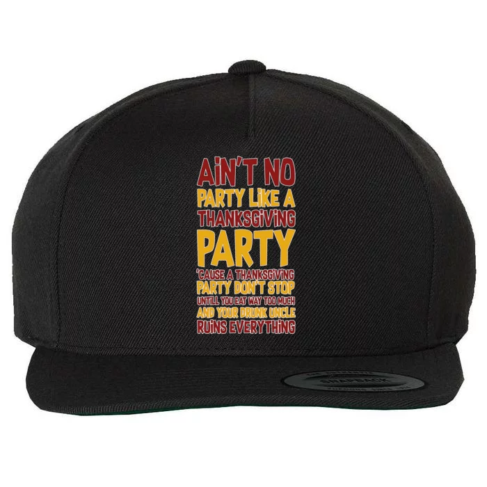 Ain't No Party Like A Thanksgiving Party Wool Snapback Cap