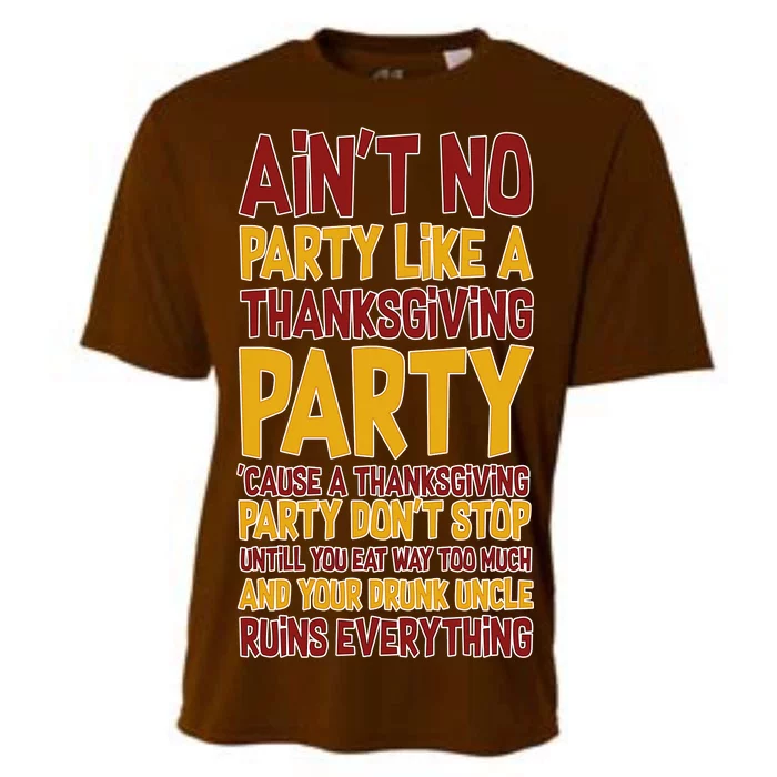 Ain't No Party Like A Thanksgiving Party Cooling Performance Crew T-Shirt