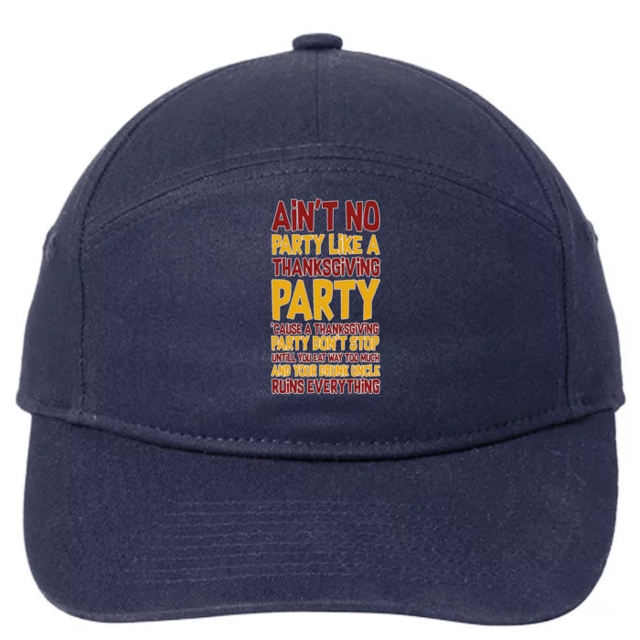 Ain't No Party Like A Thanksgiving Party 7-Panel Snapback Hat