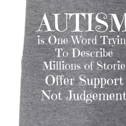 Autism Is One Word Trying To Describe Millions Of Stories Doggie 3-End Fleece Hoodie