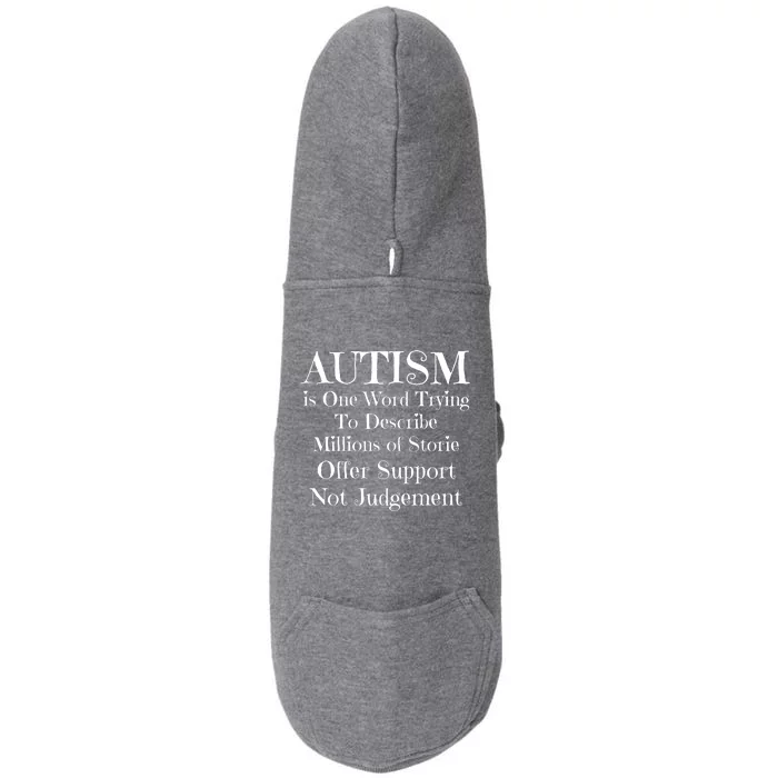 Autism Is One Word Trying To Describe Millions Of Stories Doggie 3-End Fleece Hoodie