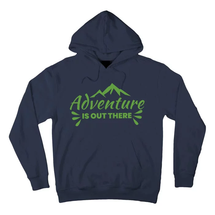 Adventure Is Out There Mountain Camping Tall Hoodie