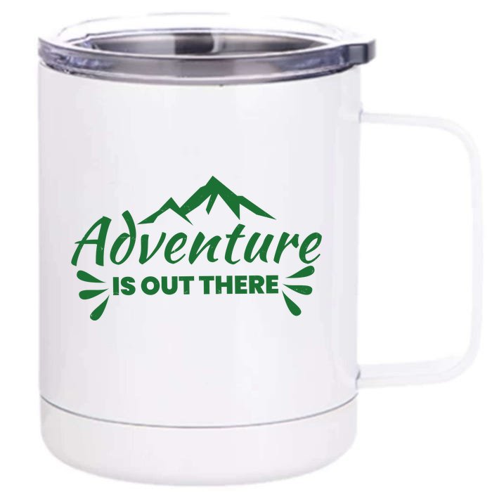 Adventure Is Out There Mountain Camping Front & Back 12oz Stainless Steel Tumbler Cup