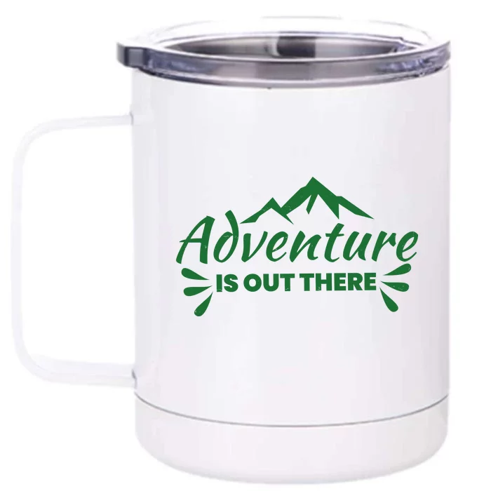 Adventure Is Out There Mountain Camping Front & Back 12oz Stainless Steel Tumbler Cup