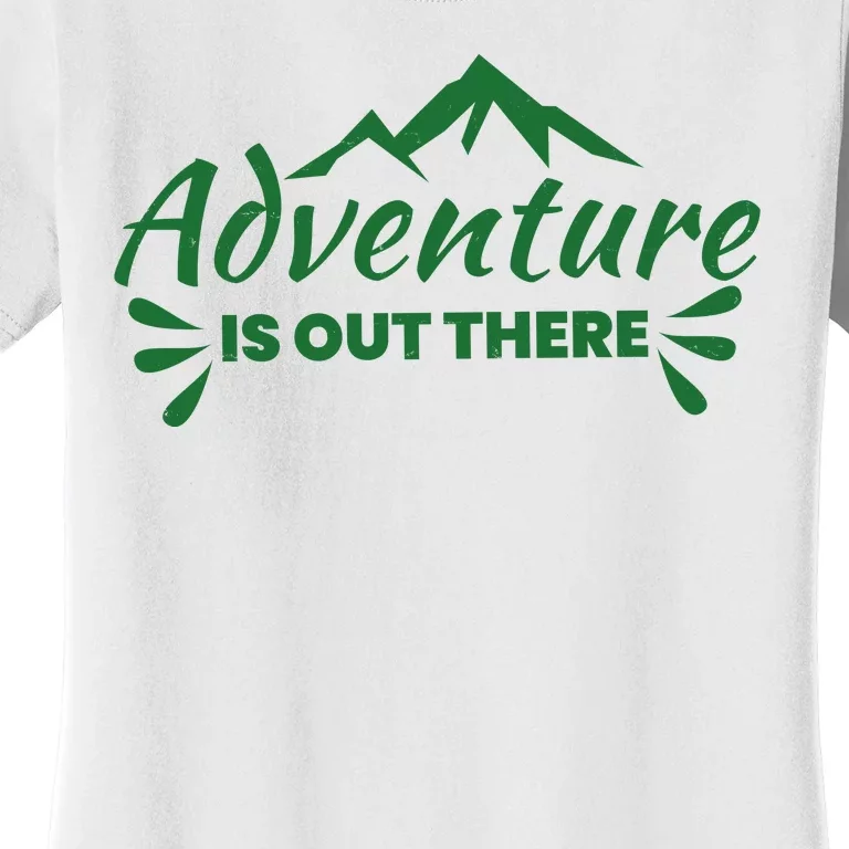 Adventure Is Out There Mountain Camping Women's T-Shirt