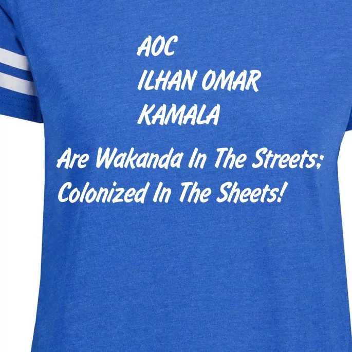 AOC ILHAN OMAR KAMALA Are Wakanda In The Streets; Colonized In The Sheets! Enza Ladies Jersey Football T-Shirt